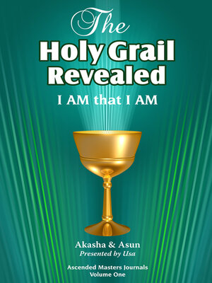 cover image of The Holy Grail Revealed, I AM that I AM